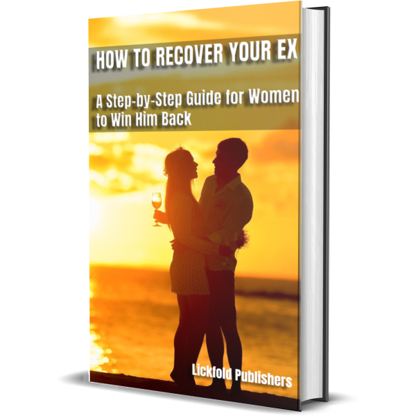 How to Recover Your Ex (After He Left): A Step-by-Step Guide for Women to Win Him Back