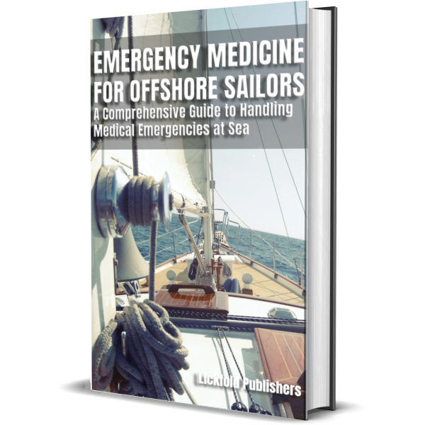 Emergency Medicine for Offshore Sailors: A Comprehensive Guide to Handling Medical Emergencies at Sea - ebook